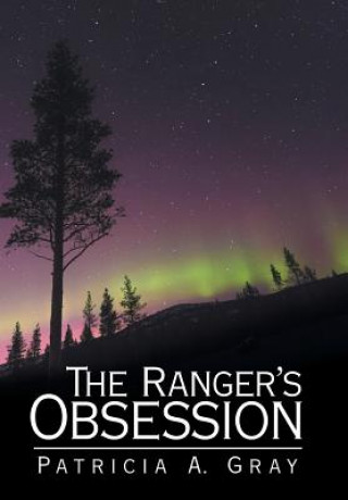 Libro Ranger's Obsession Patricia a Gray