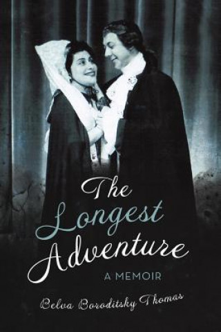 Knjiga Longest Adventure Belva Boroditsky Thomas