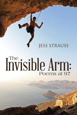 Könyv Invisible Arm Jess Strauss