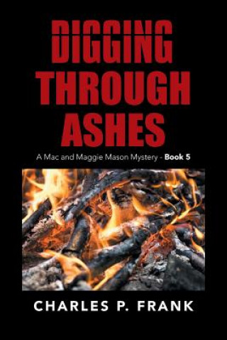 Knjiga Digging Through Ashes Charles P Frank