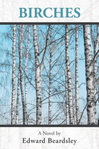 Книга Birches Edward Beardsley