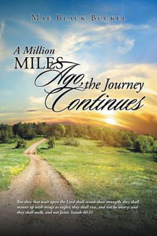 Libro Million Miles Ago, the Journey Continues Mae Black Buckel