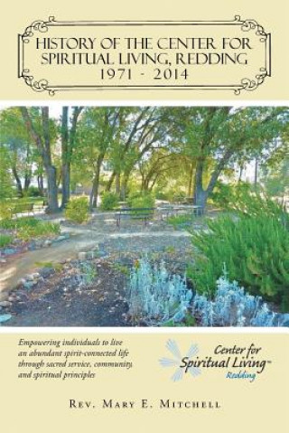 Buch History of the Center for Spiritual Living, Redding Rev Mary E Mitchell