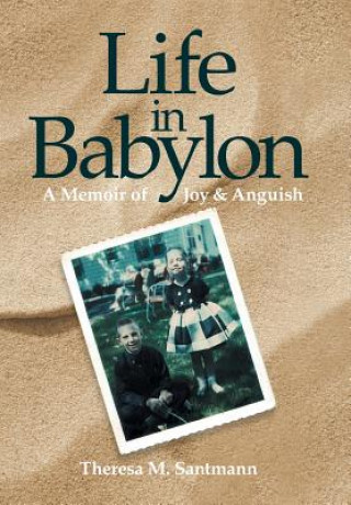 Carte Life in Babylon Theresa M Santmann