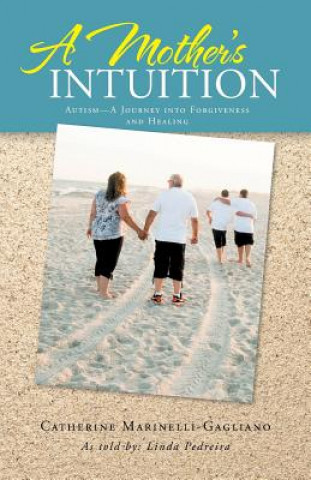 Libro Mother's Intuition Catherine Marinelli-Gagliano