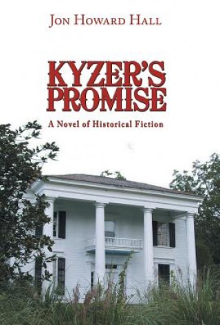 Könyv Kyzer's Promise Jon Howard Hall