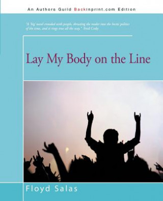 Kniha Lay My Body on the Line Floyd Salas