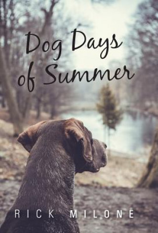 Livre Dog Days of Summer Rick Milone