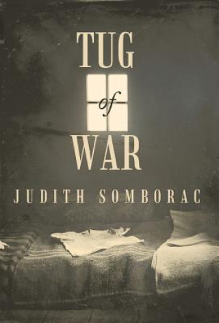 Kniha Tug-Of-War Judith Somborac