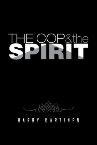 Buch Cop and the Spirit Harry Kartinen