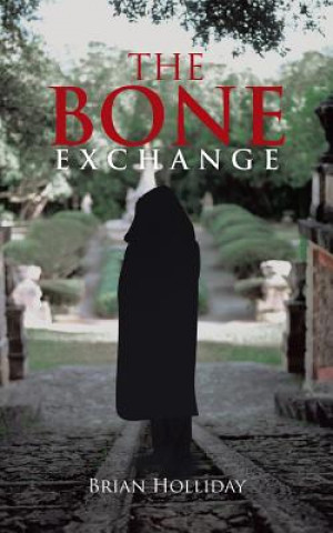 Kniha Bone Exchange Brian Holliday