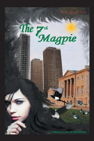 Kniha 7th Magpie R K McVeigh