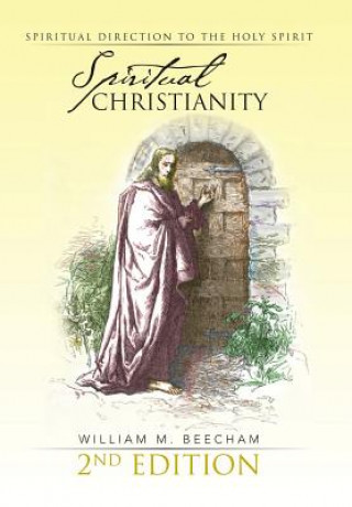 Carte Spiritual Christianity 2nd Edition William M Beecham