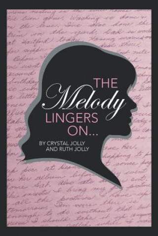 Livre Melody Lingers on Crystal & Ruth Jolly