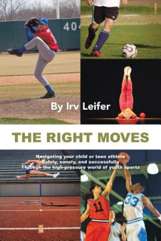 Livre Right Moves Irv Leifer