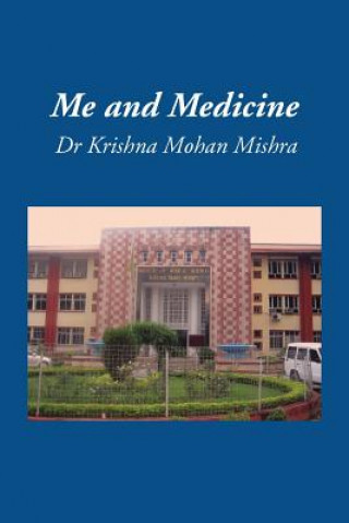 Book Me and Medicine Dr Krishna Mohan Mishra