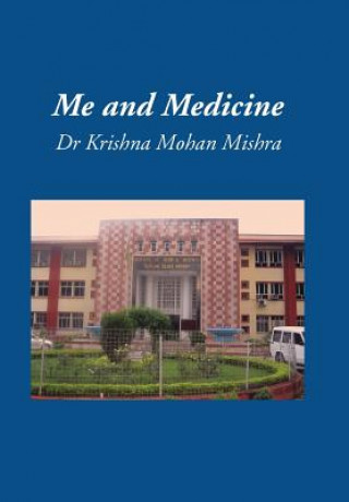 Książka Me and Medicine Dr Krishna Mohan Mishra