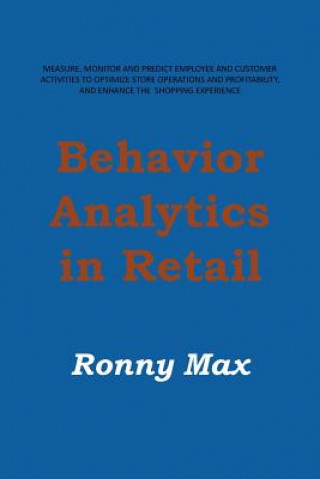 Knjiga Behavior Analytics in Retail Ronny Max