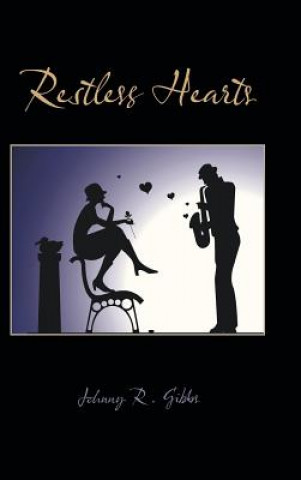 Knjiga Restless Hearts Johnny R Gibbs