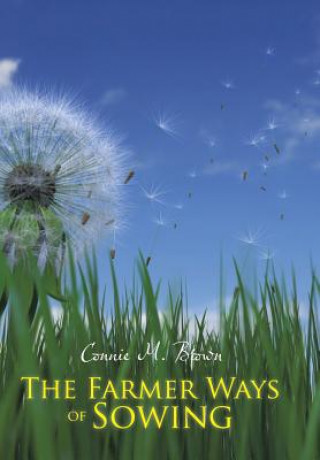 Libro Farmer Ways of Sowing Connie M Brown