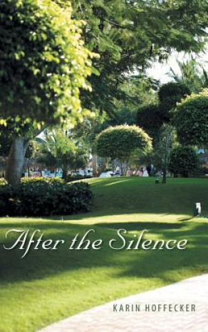 Libro After the Silence Karin Hoffecker