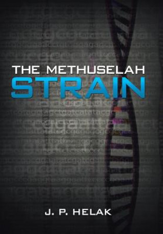 Книга Methuselah Strain J P Helak
