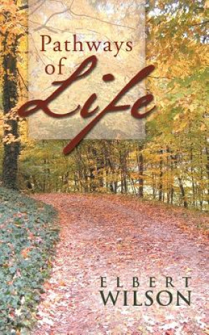 Kniha Pathways of Life Elbert Wilson