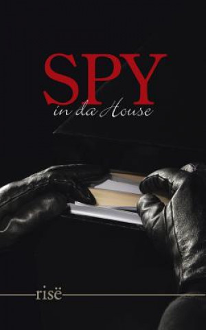 Könyv Spy in Da House Rise