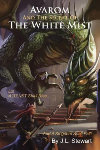 Livre Avarom and the Secret of the White Mist J L Stewart