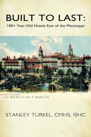 Könyv Built to Last Stanley Turkel Cmhs Ishc