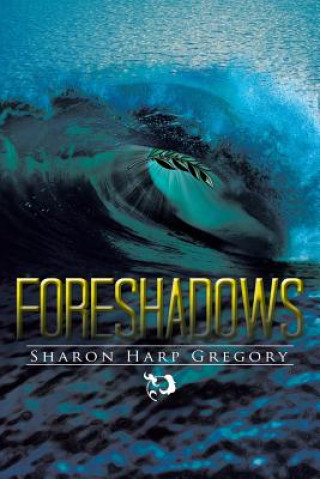 Carte Foreshadows Sharon Harp Gregory