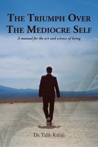 Kniha Triumph Over the Mediocre Self Kafaji