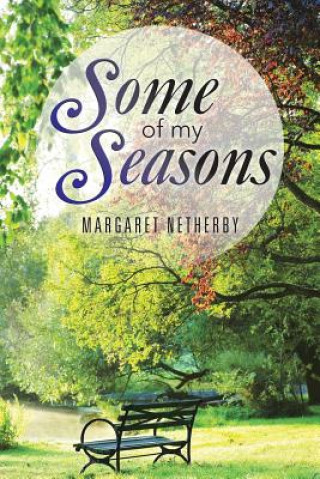 Kniha Some of My Seasons Margaret Netherby