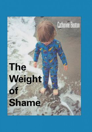 Buch Weight of Shame Catherine Beaton