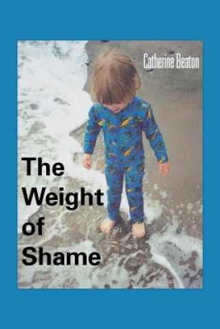 Carte Weight of Shame Catherine Beaton