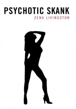 Книга Psychotic Skank Zena Livingston