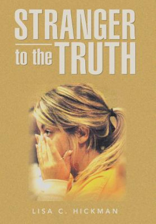 Carte Stranger to the Truth Lisa C Hickman