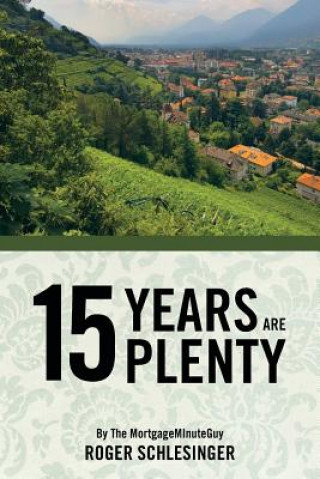Book 15 Years are Plenty Roger (Wash8ington State University) Schlesinger