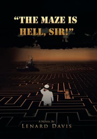 Könyv Maze Is Hell, Sir! Lenard Davis