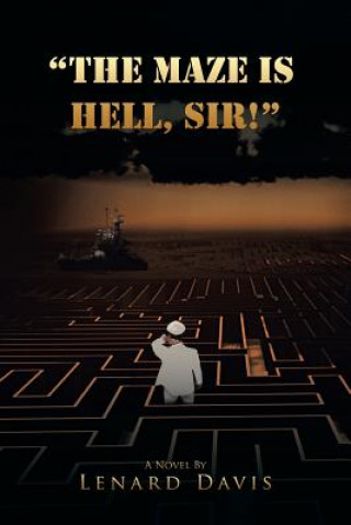 Книга Maze Is Hell, Sir! Lenard Davis