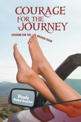 Livre Courage for the Journey Wendy Weikal-Beauchat