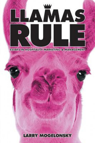 Kniha Llamas Rule Larry Mogelonsky