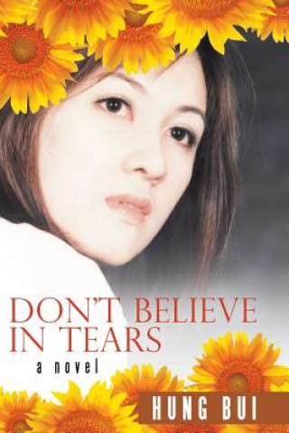 Carte Don't Believe in Tears Hung Bui