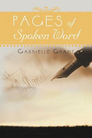 Knjiga Pages of Spoken Word Gabrielle Grant