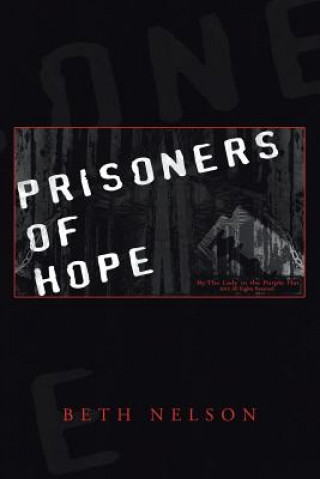 Könyv Prisoners of Hope Beth Nelson