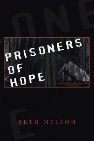 Book Prisoners of Hope Beth Nelson