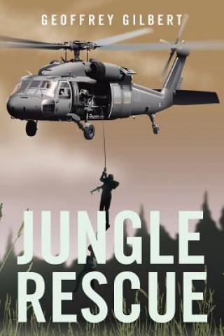 Kniha Jungle Rescue Professor of Economics Geoffrey (Hobart and William Smith Colleges) Gilbert