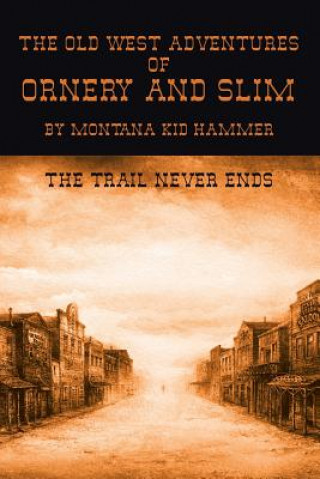 Carte Old West Adventures of Ornery and Slim Montana Kid Hammer