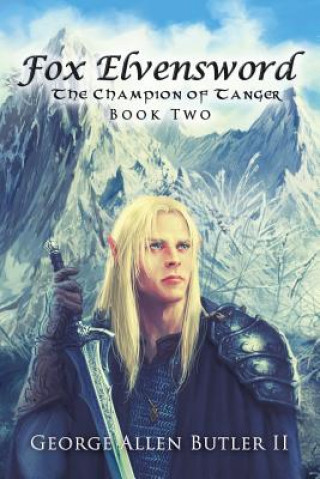 Buch Fox Elvensword The Champion of Tanger George Allen Butler II