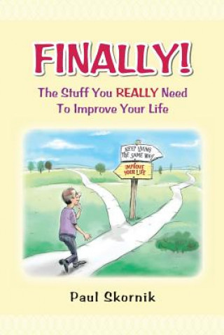 Buch FINALLY! The Stuff You REALLY Need To Improve Your Life Paul Skornik